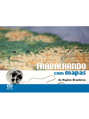 Trabalhando com Mapas - as Regiões Brasileiras
