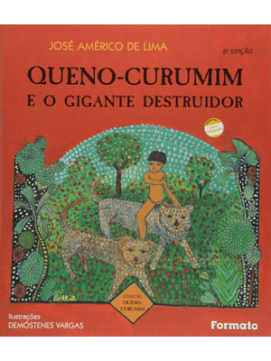 Queno-Curumim e o Gigante Destruidor