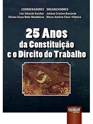 25 Anos da Constituição e o Direito do Trabalho