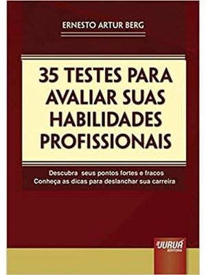 35 Testes para Avaliar Suas Habilidades Profissionais
