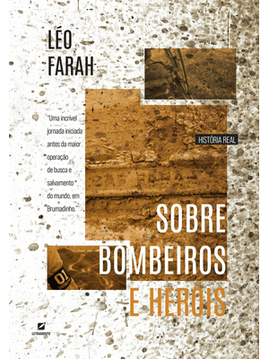 Sobre Bombeiros e Heróis