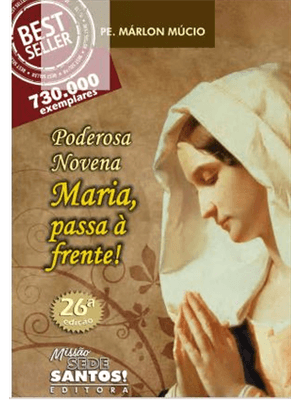 Poderosa Novena Maria Passa a Frente