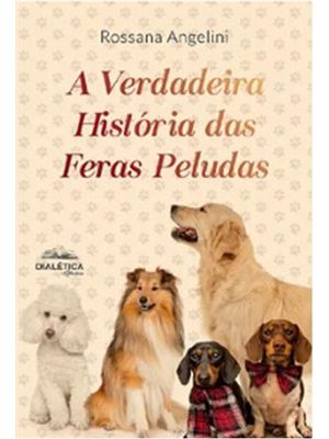 A Verdadeira História das Feras Peludas