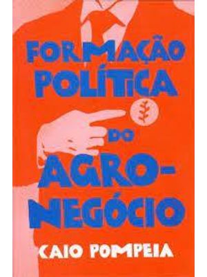 Formação Política do Agronegócio
