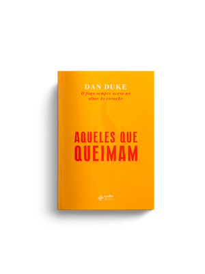 Aqueles Que Queimam