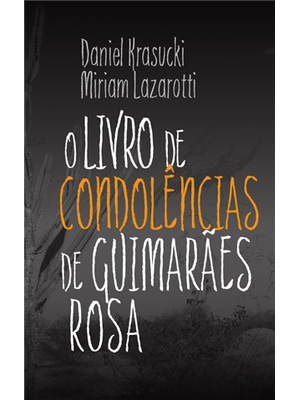 O Livro de Condolências de Guimarães Rosa