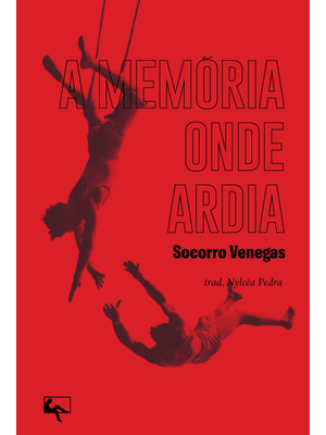 A Memória Onde Ardia