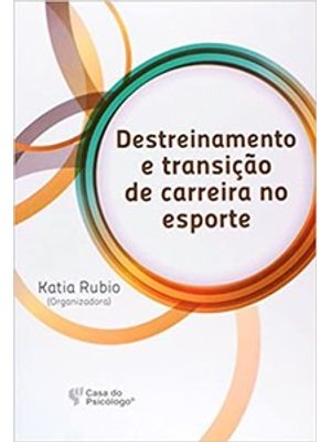 Destreinamento e Transição de Carreira no Esporte