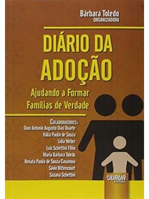 Diário da Adoção - Ajudando a Formar Famílias de Verdade