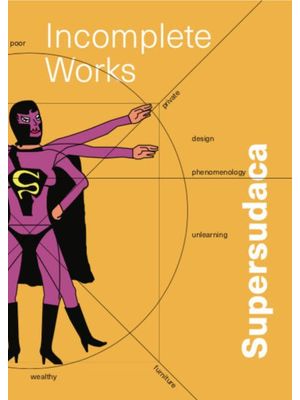Supersudaca - Incomplete Works