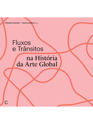 Fluxos e Trânsitos na História da Arte Global