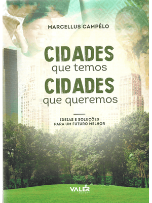 Cidades Que Temos Cidade Que Queremos