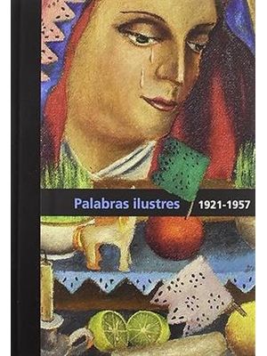 Diego Rivera. Palabras Ilustres 1921-1957 (Vol. 2)