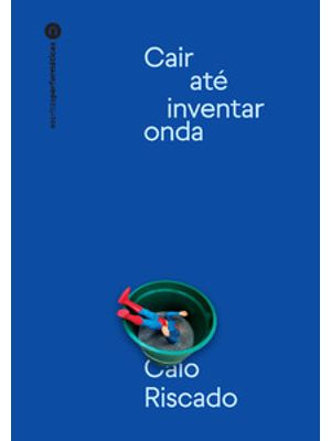 Cair Até Inventar Onda