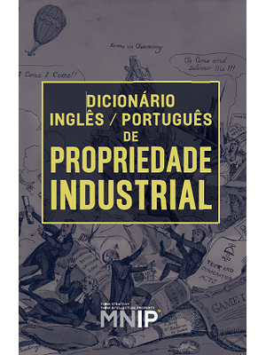 Dicionário Inglês Português de Propriedade Industrial - N.A.