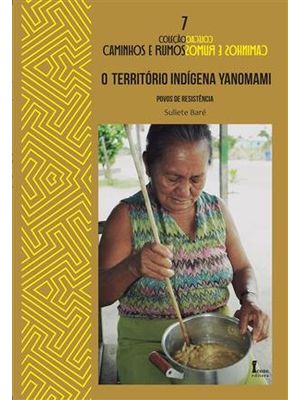 O Território Indígena Yanomami