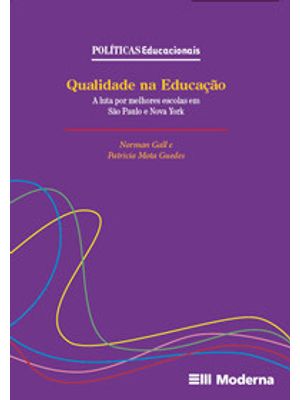 A Qualidade na Educação: a Luta por Melhores Escolas em São Paulo e Nova York