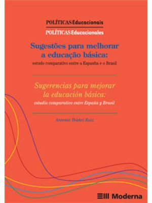 Sugestões para Melhorar a Educação Básica: Estudo Comparativo Entre a Espanha e o Brasil