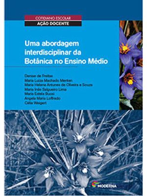 Uma Abordagem Interdisciplinar da Botânica no Ensino Médio