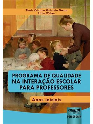 Programa de Qualidade na Interação Escolar para Professores - Anos Iniciais
