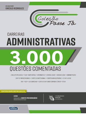 Passe Já - 3000 Questões Comentadas - Carreiras Administrativas