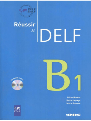 Reussir Le Delf B1 - Livre + Cd - Ed. 2010