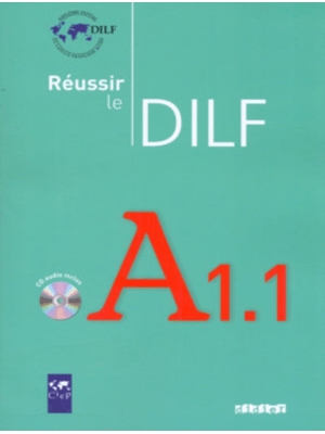 Reussir Le Dilf A1.1 - Livre + Cd