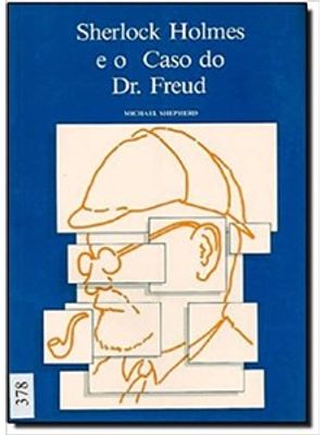 Sherlock Holmes e o Caso do Dr. Freud
