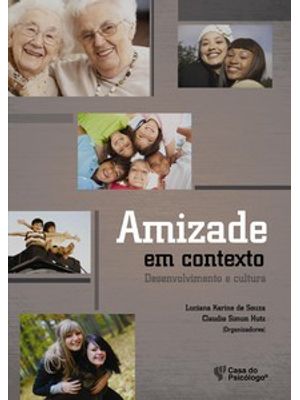 Amizade em Contexto: Desenvolvimento e Cultura