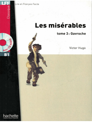 Miserables, Les - Tome 3: Gavroche + Cd Audio Lff B1