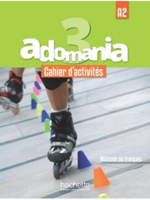 Adomania 3 Cahier D´Activites A2
