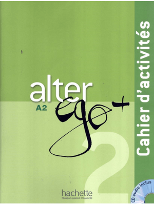 Alter Ego+ 2 - Cahier D´Activites + Cd Audio (A2)