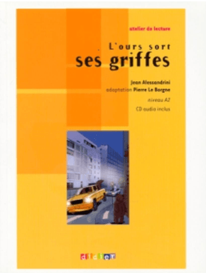 Ours Sort Ses Griffes - Niveau A2 - Cd Audio Inclus