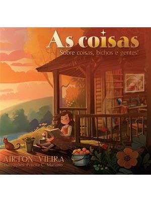 Sobre Coisas, Bichos e Gentes! - as Coisas