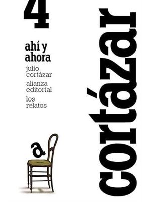 Los Relatos. 4. Ahí Y Ahora