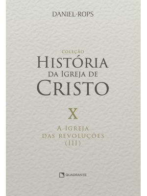 A Igreja das Revoluções (Iii) - Volume X