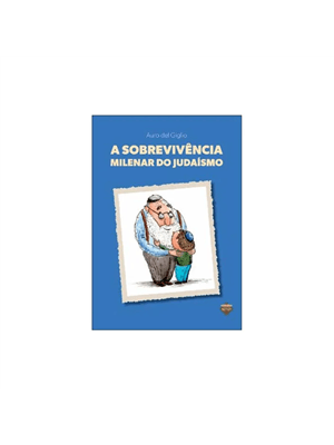 A Sobrevivência Milenar do Judaísmo