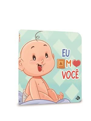 Meu Bebe - Eu Amo Voce - Cartonado