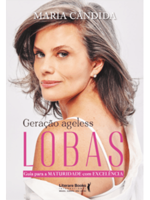 Lobas: Guia para a Maturidade com Excelência