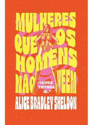 Mulheres Que os Homens Não Veem