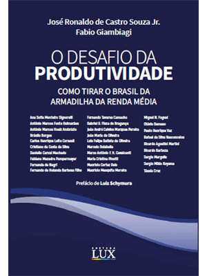 O Desafio da Produtividade - Como Tirar o Brasil da Armadilha da Renda Média