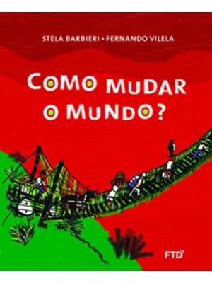 Como Mudar o Mundo?