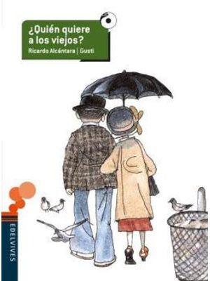 Quien Quiere a Los Viejos