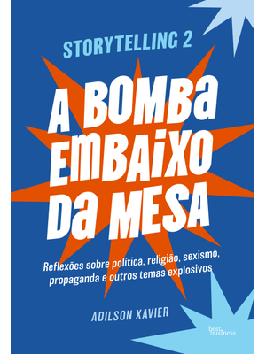 Storytelling 2: a Bomba Embaixo da Mesa
