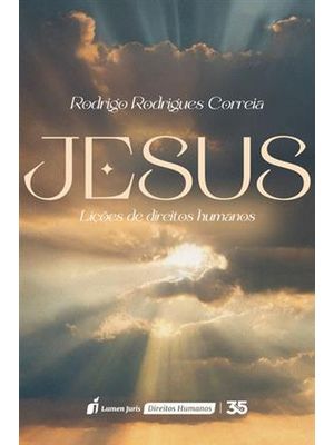 Jesus: Lições de Direitos Humanos