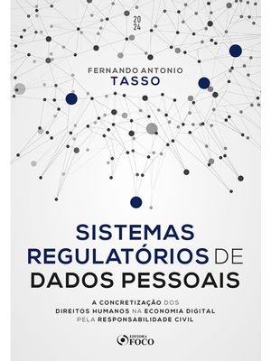Sistemas Regulatórios de Dados Pessoais - 1ª Ed - 2024