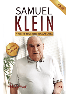 Samuel Klein: a História do Homem Que Revolucionou o Varejo no Brasil