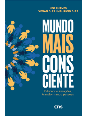 Mundo Mais Consciente: Educando Emoções, Transformando Pessoas
