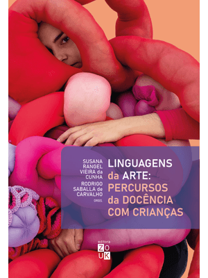 Linguagens da Arte: Percursos da Docência com Crianças