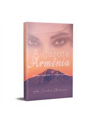 A Garota Armênia: Um Amor Impossível em Tempos de Guerra